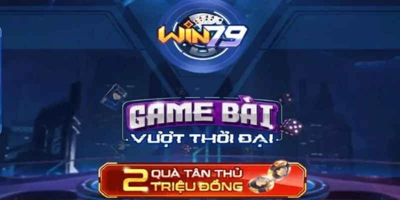 Nhanh chân truy cập và tham gia game bài Win79