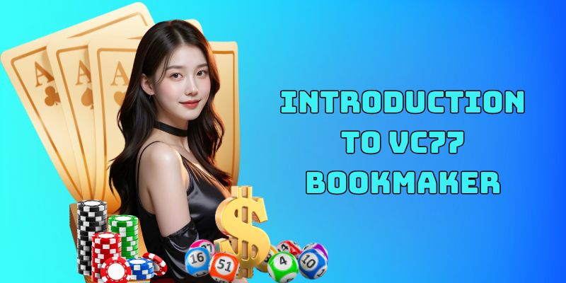 Introduction to VC77 bookmaker